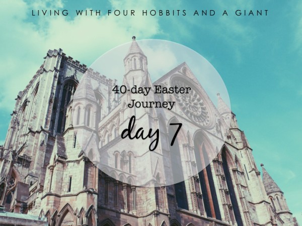 40-day Easter Journey 7