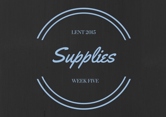 supplies - week 5