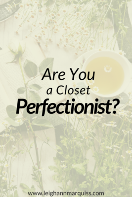 Are You a Closet Perfectionist?