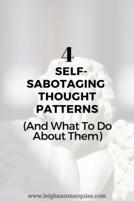 4 self-sabotaging thought Patterns