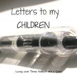 Letters to My Children (Ainsley)