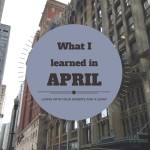 What April 2015 taught me {and giveaway winner}