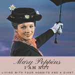 I’m done being Mary Poppins