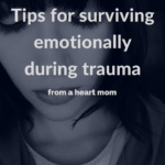 Grief: Tips for Surviving Emotionally During Trauma