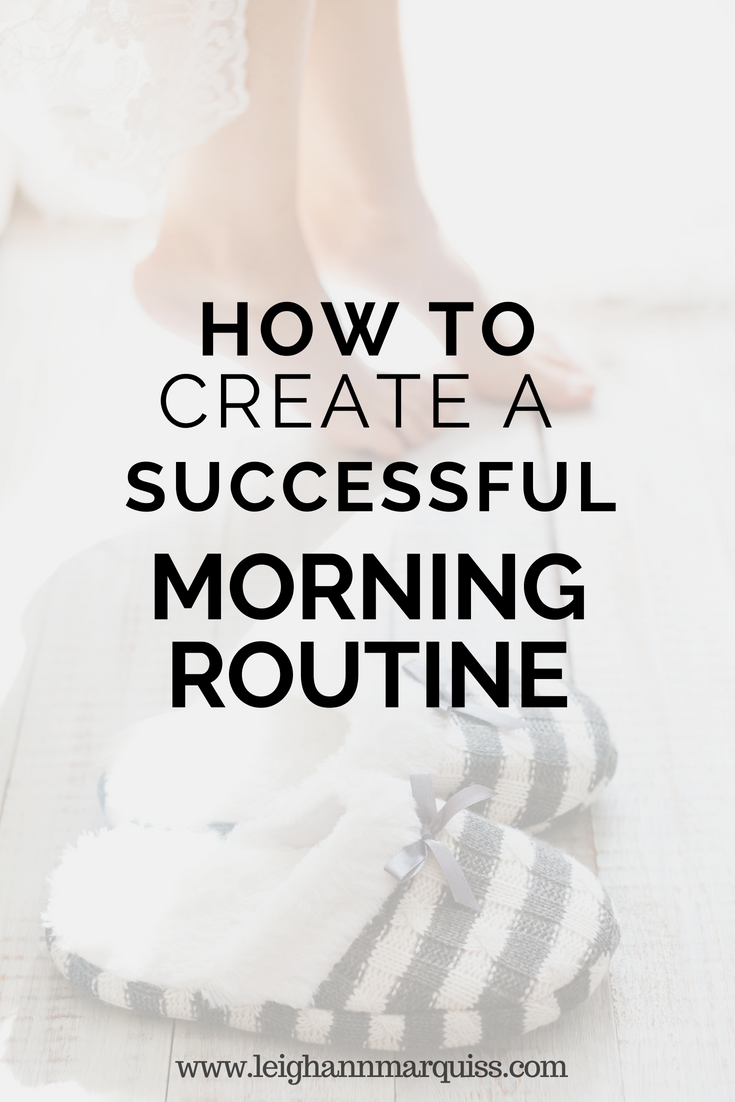 How to Create a Successful Morning Routine